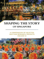 Shaping the Story of Singapore: A Compendium Of Selected NUS FASS Research Projects, Volume III