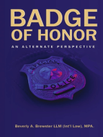 Badge of Honor: An Alternate Perspective