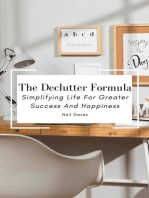 The Declutter Formula - Simplifying Life For Greater Success And Happiness