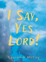 I Say, Yes Lord!