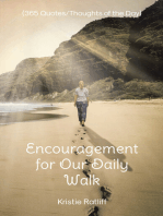 Encouragement for Our Daily Walk: (365 Quotes/Thoughts of the Day)