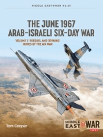 The June 1967 Arab-Israeli Six-Day War: Volume 1: Prequel and Opening Moves of the Air War