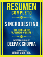 Resumen Completo - Sincrodestino (The Spontaneous Fulfillment Of Desire) - Basado En El Libro De Deepak Chopra: (Edicion Extendida)