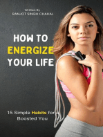 How to Energize Your Life: 15 Simple Habits for a Boosted You