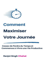 Comment Maximiser Votre Journée: Cessez de Perdre du Temps et Commencez à Vivre une Vie Productive