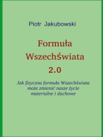 Formula Wszechswiata 2.0: Jak fizyczna formula Wszechswiata moze zmienic nasze zycie materialne i duchowe