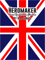 Heromaker: A British Story Written by an American