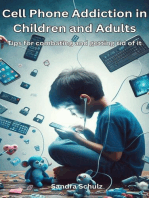 Cell Phone Addiction in Children and Adult, Tips for combating and getting rid of it