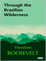 Through the Brazilian Wilderness: Roosevelt