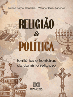 Religião e Política: territórios e fronteiras do domínio religioso