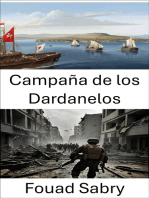 Campaña de los Dardanelos: Estrategias, sacrificios y el punto de inflexión de la Primera Guerra Mundial