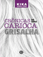 Crônicas de uma carioca grisalha