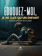 Éduquez-moi, je ne suis qu’un enfant: Harcèlement scolaire