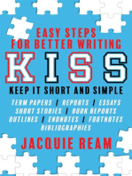 KISS: Keep It Short and Simple: Easy Steps for Better Writing: Keep