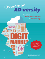 Overcome AD-versity: How to Put Persuasion Power in Advertising