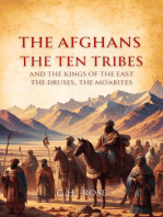 The Afghans, the Ten Tribes, and the Kings of the East. The Druses, the Moabites.