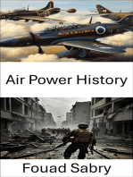 Air Power History: Aerial Dominance, From Wings to Jets