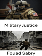 Military Justice: Balancing Discipline and Law in the Armed Forces