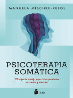 Psicoterapia somática: 125 hojas de trabajo y ejercicios para tratar el trauma y el estrés