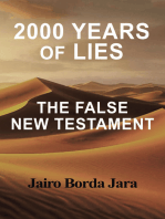 2000 Years of Lies: The False New Testament