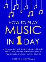 How to Play Music: In 1 Day - Bundle - The Only 4 Books You Need to Learn How to Play Musical Instruments, Music Lessons and Music for Beginners Today