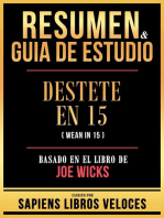 Resumen & Guia De Estudio - Deteste En 15 (Wean In 15) - Basado En El Libro De Joe Wicks