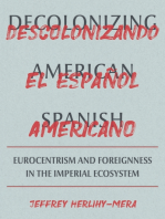 Decolonizing American Spanish: Eurocentrism and Foreignness in the Imperial Ecosystem