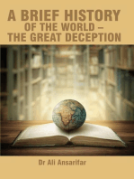 A brief history of the world and the great deception: From alpha to omega