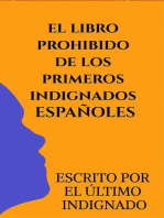 El libro prohibido de los primeros Indignados Españoles: 1