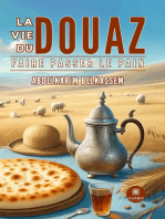 La vie du douaz: Faire passer le pain