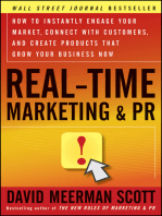 Real-Time Marketing and PR.: How to Instantly Engage Your Market, Connect with Customers, and Create Products that Grow Your Business Now