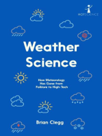 Weather Science: How Meteorology Has Gone from Folklore to High-Tech