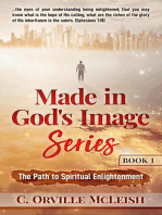 The Path to Spiritual Enlightenment: Made in God's Image Series, #1