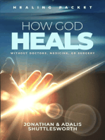 How God Heals Without Doctors, Medicine, or Surgery: Healing Packet