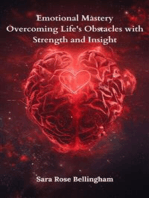 Emotional Mastery: Overcoming Life's Obstacles with Strength and Insight