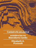 Catástrofe ancestral: e existências no liberalismo tardio