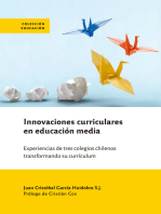 Innovaciones curriculares en educación media: Experiencias de tres colegios chilenos transformando su currículum