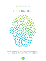 The Profiler: How I learned to love reading people as well as if I were reading a book