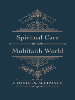 Spiritual Care in our Multifaith World: A Primer on Practice and Theory