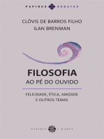 Filosofia ao pé do ouvido:: Felicidade, ética, amizade e outros temas