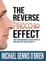 The Reverse Pinocchio Effect: How Propagandists Create Puppets and What We Can Do About It