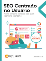 SEO Centrado no Usuário: Como otimizar o conteúdo para quem realmente o consome