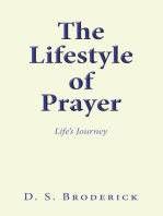 The Lifestyle of Prayer: Life’s Journey