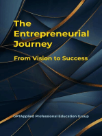 The Entrepreneurial Journey: From Vision to Success