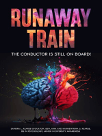 Runaway Train- The Conductor Is Still On Board!