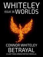 Issue 36: Betrayal A Lady Tano Urban Fantasy Novella: Whiteley Worlds, #36