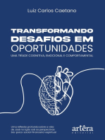 Transformando Desafios em Oportunidades: Uma Tríade Cognitiva, Emocional e Comportamental