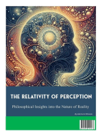 The Relativity of Perception: Philosophical Insights into the Nature of Reality