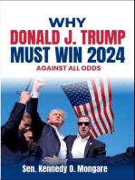 Why Donald J. Trump Must Win 2024