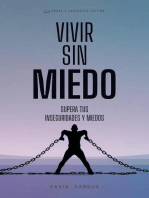 Vivir Sin Miedo. Superar tus Inseguridades y Miedos